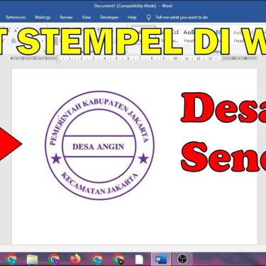Ternyata Ini Cara Menempel Stempel di Word Agar Terlihat Asli dan Rapi Tanpa Ribet
