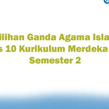 7 Rahasia Sukses Ujian dengan Bank Soal Agama Islam Kelas 10 Semester 2 Kurikulum 2013