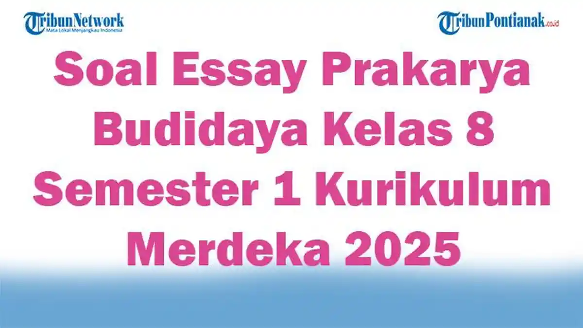 Rahasia Soal Essay Prakarya Kelas 8 Semester 1 yang Sering Muncul di SMPN 1 Bojonegoro