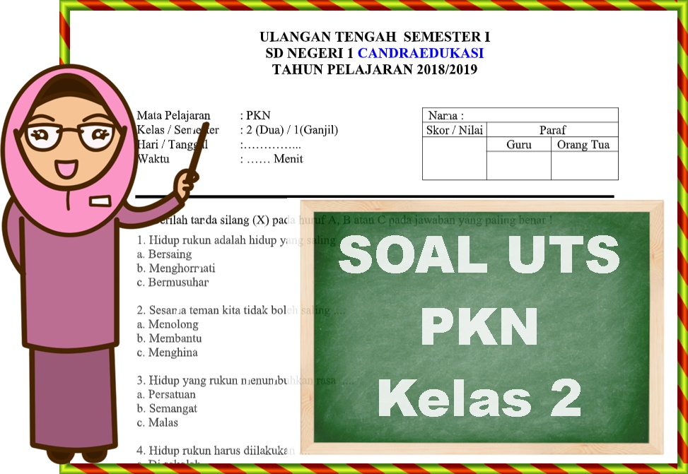 Soal UTS Kelas 2 Semester 1 PKN Dan Kunci Jawaban Soal UTS Kelas 2 Semester 1 PKN Dan Kunci Jawaban