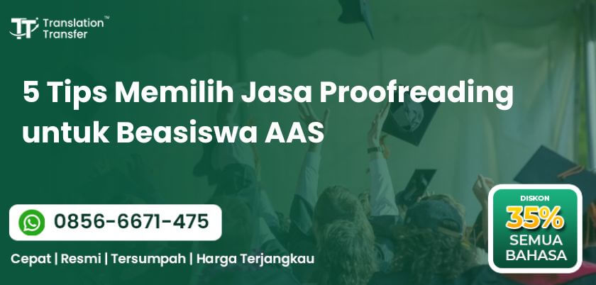 5 Tips Memilih Jasa Proofreading untuk Beasiswa AAS 5 Tips Memilih Jasa Proofreading untuk Beasiswa AAS