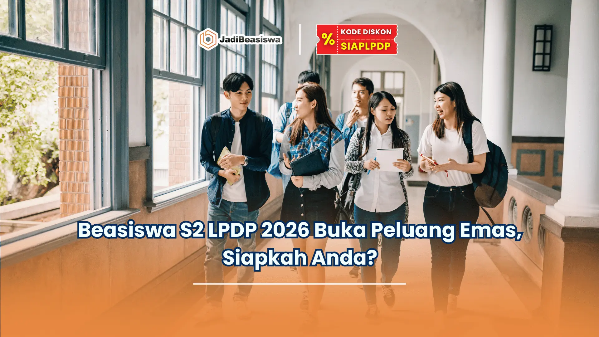 Beasiswa S2 LPDP 2026 Buka Peluang Emas Siapkah Anda - Bimbel LPDP