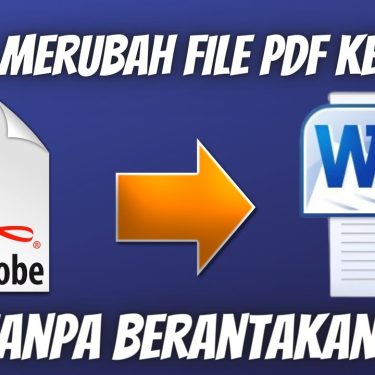 Akhirnya Diketahui Cara Ubah PDF ke Word Tanpa Rubah Format, Ternyata Semudah Ini Tanpa Aplikasi Tambahan