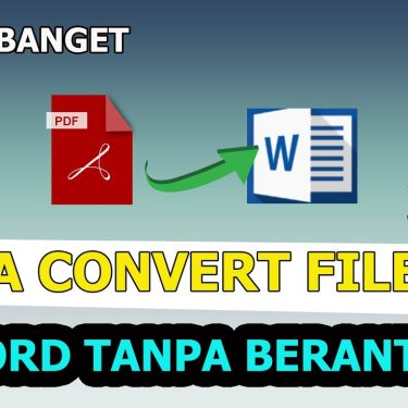 7 Cara Ubah PDF Menjadi Microsoft Word Tanpa Ribet, Hasil Rapi dan Tidak Berantakan